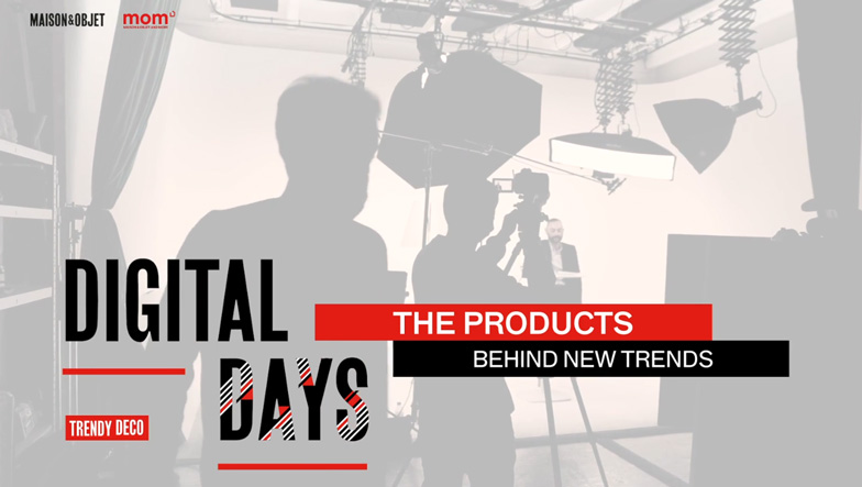 Digital Days - The products behind new trends: Trendy Deco