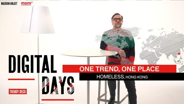 Digital Days - One trend, One Place: Homeless, Hong Kong