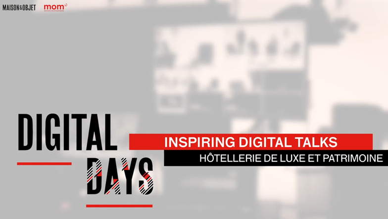 Inspiring Digital Talks: Hôtellerie de luxe et Patrimoine