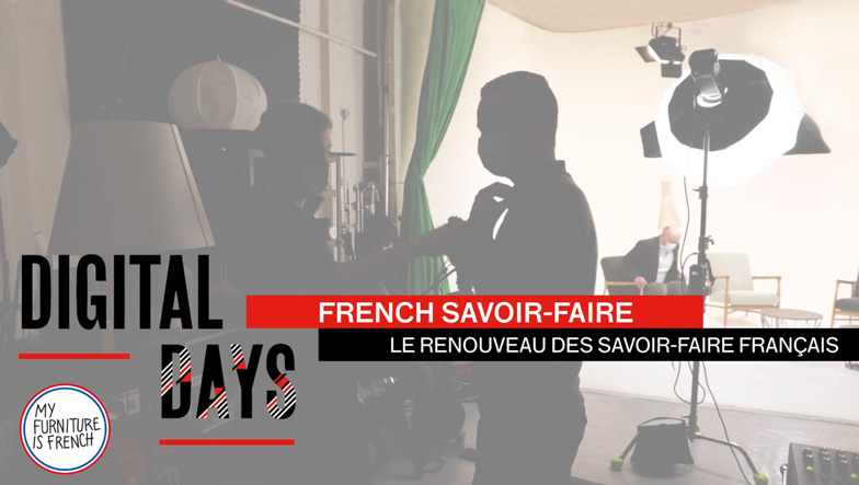 Digital Days - French savoir-faire / Le renouveau des savoir-faire français