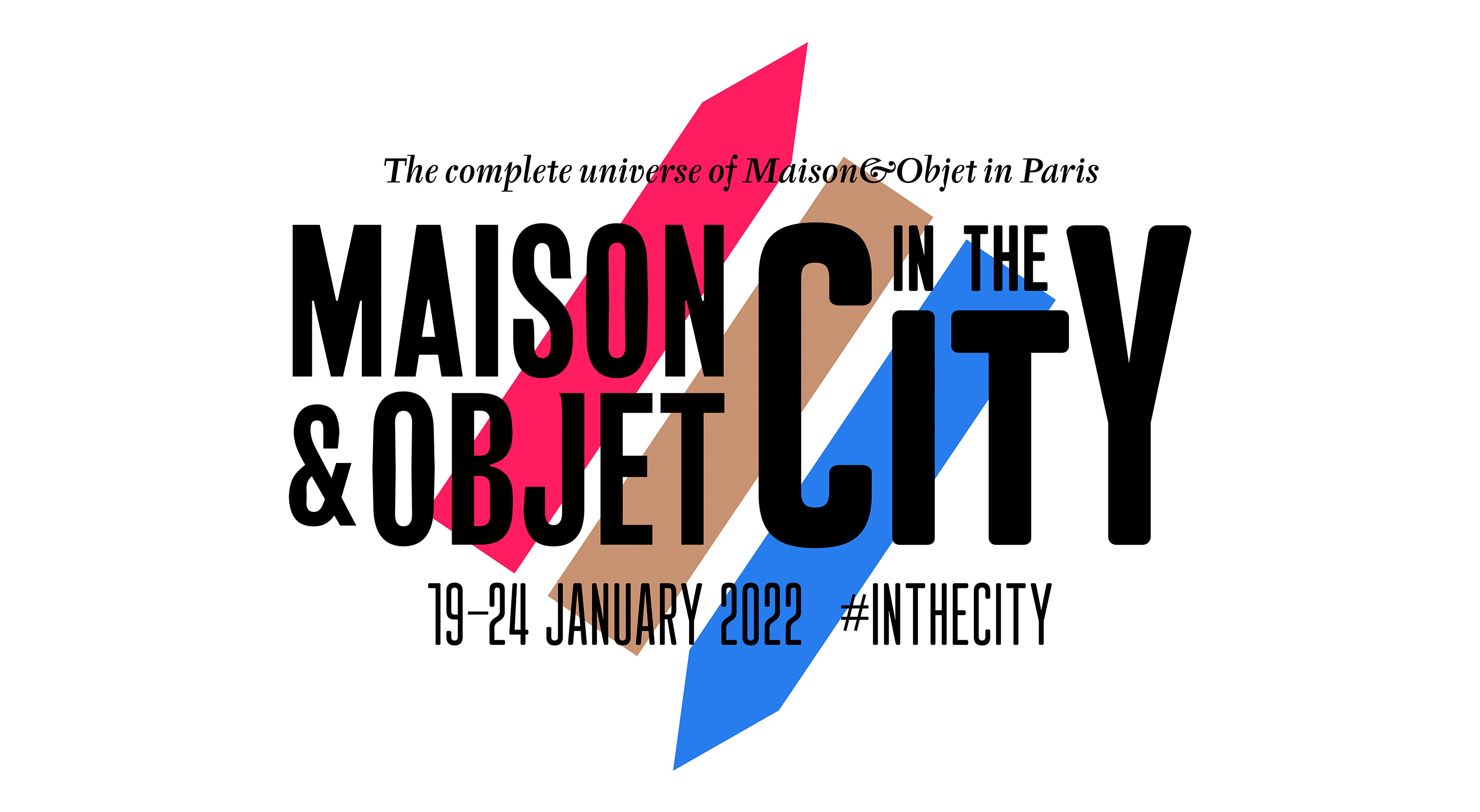 Maison&Objet In the City - 19-24 Jan. 2022