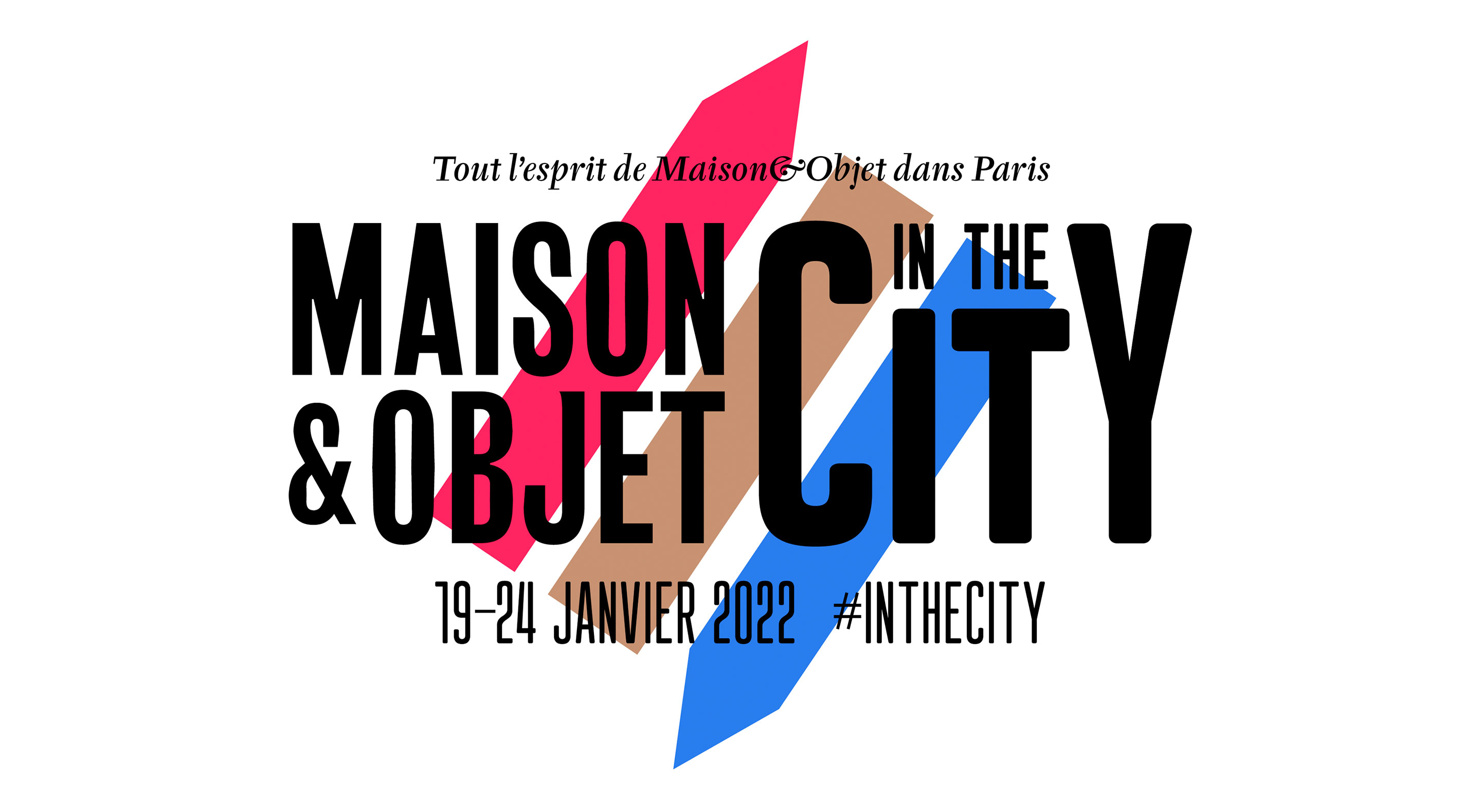 Maison&Objet In the City - 19-24 Jan. 2022