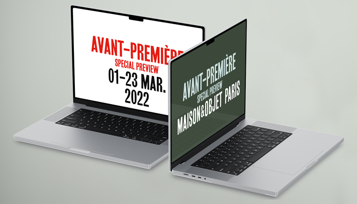 Avant-Première Maison&Objet Paris - Special preview - 01-23 Mar. 2022