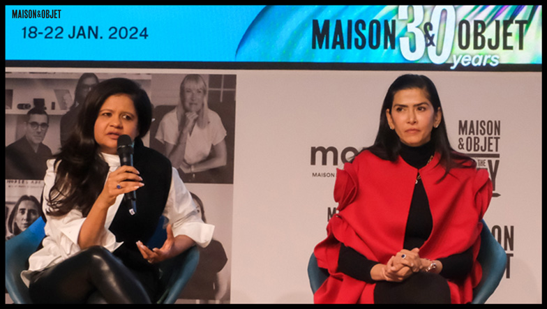 Maison&Objet – The Talks  Participants : Gunjan Gupta - Designer d'objets & Fondatrice - Studio Wrap & IKKIS Aparna Kaushik - Design Director - Aparna Kaushik Design Group Mrudul Pathak Kundu - Editor - ELLE DECOR, India