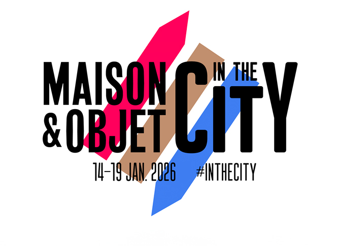 Maison&Objet In The City - 14-19 Jan. 2026