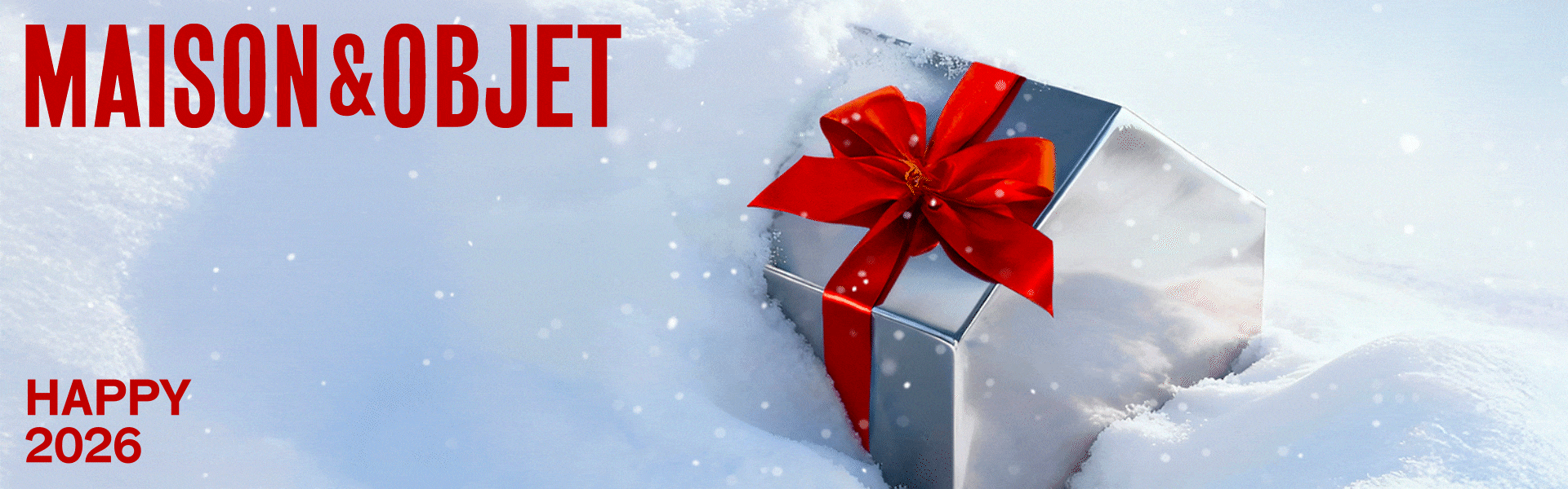 Maison&Objet - Paris - Happy 2026 - 15-19 Jan. 2026