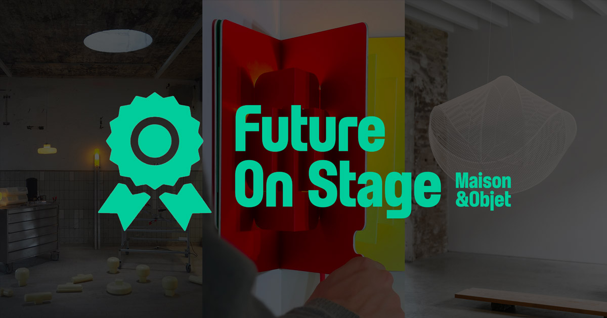 Future On Stage Maison&Objet - Magazine - Maison&Objet Pulse - 10-14 Sept. 2026 - Baguette Studio, Risette, Lightmass 
