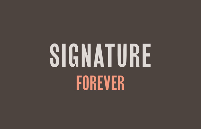 Signature Forever